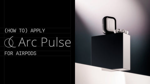 Apply your Arc Pulse (for AirPods Pro)