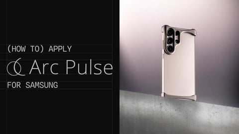 Apply your Arc Pulse (for Samsung S25 Ultra)